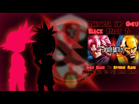 Shadgeta & Goku Black React To "Goku Black VS Reverse Flash"//Reaction Ball Z//Gacha Club Reaction