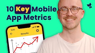 Top 10 Mobile App Metrics & KPIs (Explained) 📈