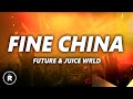 Future Fine China Lyrics Ft Juice WRLD