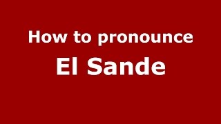 How to pronounce El Sande