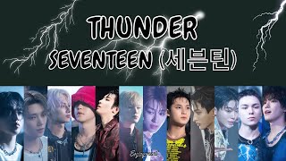 Download lagu SEVENTEEN (세븐틴) - THUNDER Lyrics/ 가사 mp3 Download lagu SEVENTEEN (세븐틴) - THUNDER Lyrics/ 가사 mp3