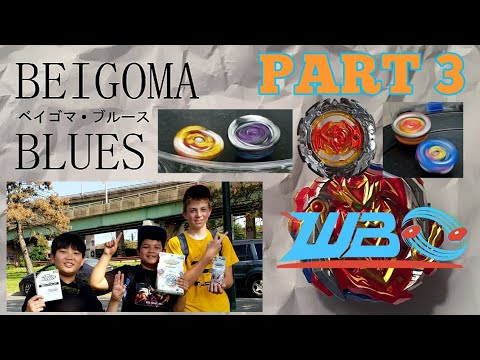 BEIGOMA BLUES PART 3 | WBO BEYBLADE TOURNAMENT