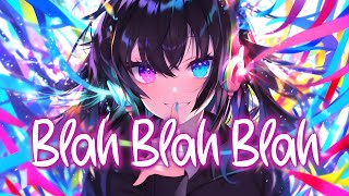 「Nightcore」 Blah Blah Blah - Ke$ha ft. 3OH!3 ♡ (Lyrics)