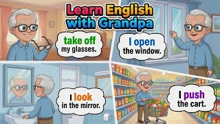 Learn English with Fun | Learn English with Grandpa | Short Sentences for Beginners 🗣️✨