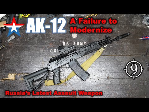 The AK12 - A failure to modernize. [Russia's newest standard rifle]