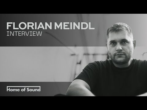HoS 105: Florian Meindl’ s Interview | Home of Sound