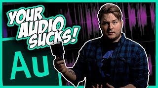 HOW TO MAKE YOUR VOICE SOUND PERFECT FOR VIDEO (2018) - ADOBE AUDITION CC