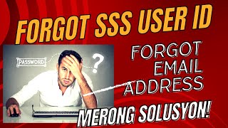 Forgot SSS User ID, Forgot Email Address