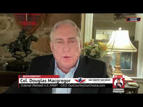 Col. Douglas Macgregor: What The Media Won't Tell You! - Judge Napolitano Must Video