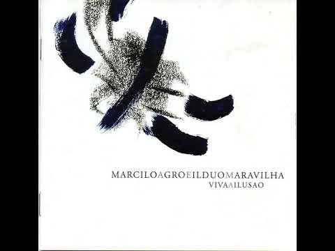 Marcilo Agro e il Duo Maravilha - De Vezze