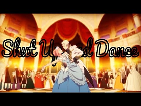 ♫ 「Anime Mix ＡＭＶ」Shut Up And Dance  ♫