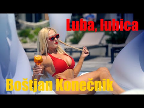 Boštjan Konečnik - LUBA, LUBICA (Official video)