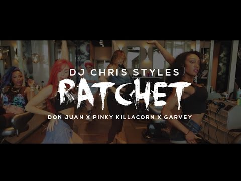 Ratchet  Music Video - Dj Chris Styles