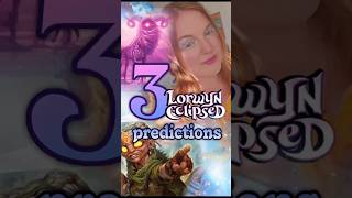 3 LORWYN ECLIPSED PREDICTIONS ✨️#mtg #tcg