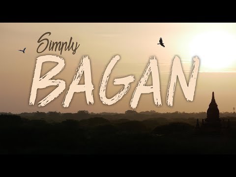 Simply Bagan - Um Myanmar cinematográfico