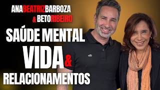 ANA BEATRIZ BARBOZA - SAÚDE MENTAL, FEMINICÍDIO, RELACIONAMENTOS ATUAIS, INCEL, ADULTIZAÇÃO #vida