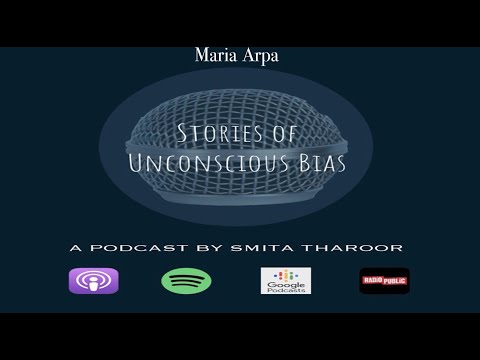 Between Us: Stories of Unconscious Bias - Maria Arpa