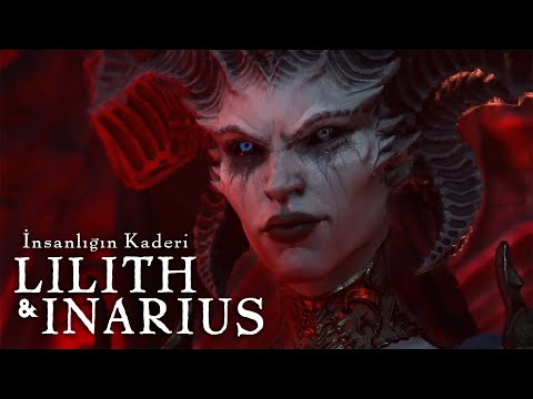 LILITH'İN YÜKSELİŞİ, INARIUS'UN KEFARETİ ve İNSANLIĞIN KADERİ - DIABLO 4 Hikayesi