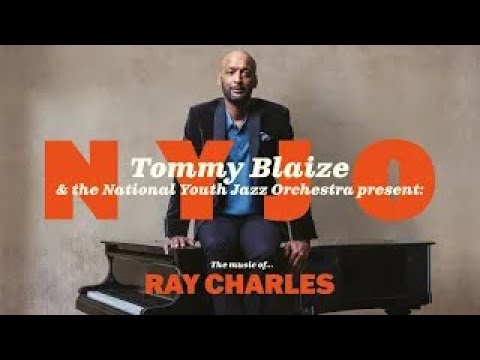 Tommy Blaize & NYJO Present  The Music of Ray Charles
