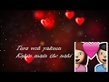 Ruk Ke Chalna Aate Jaate Haste Gaate Whatsapp Status Song Love Song