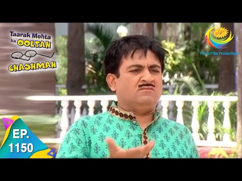 Taarak Mehta Ka Ooltah Chashmah - Epiosde 1150 - Full Episode