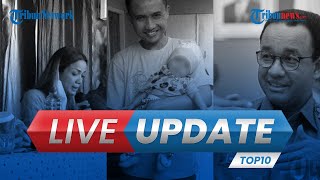 LIVE UPDATE TOP 10: Nirina Ungkap Motif ART, Pengakuan Yana seusai Ditemukan, dan Anies Temui Buruh