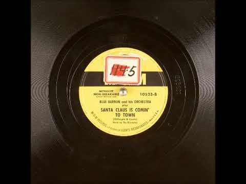 Santa Claus is Comin' to Town ~ Blue Barron and His Orchestra, The Bluenotes (Vocals) (1949)