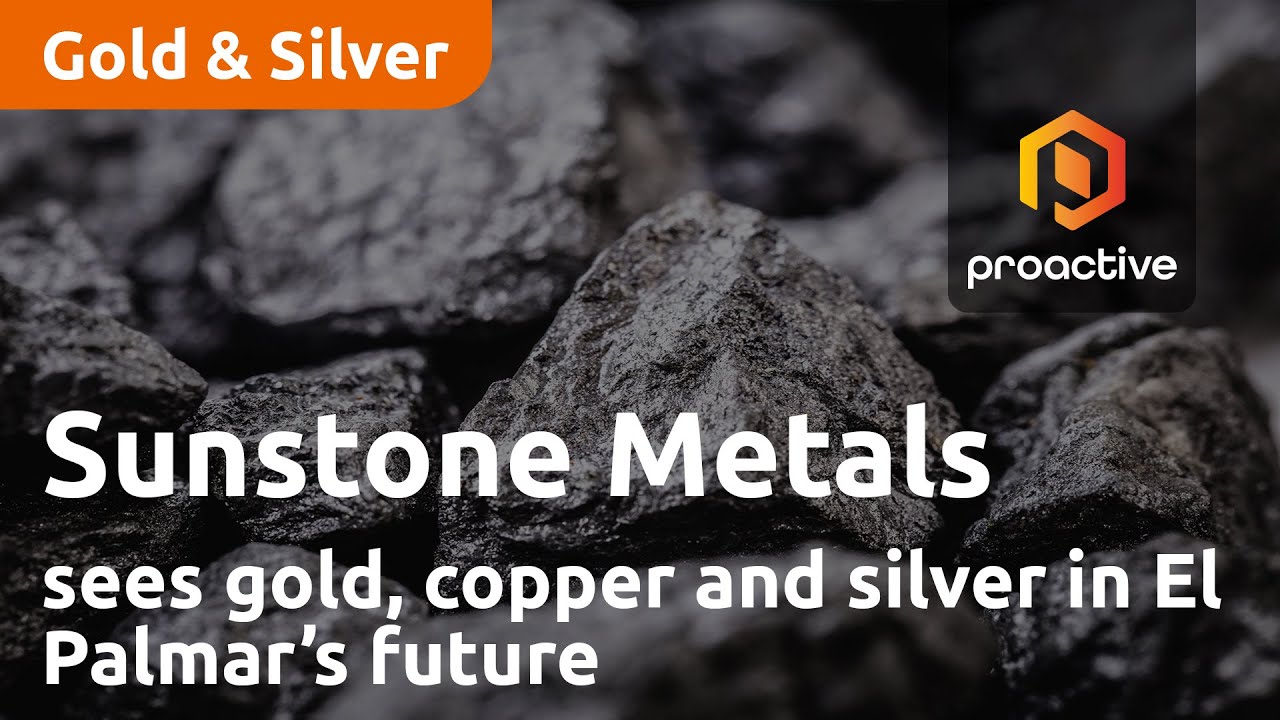Sunstone Metals sees gold, copper and silver in El Palmar’s future