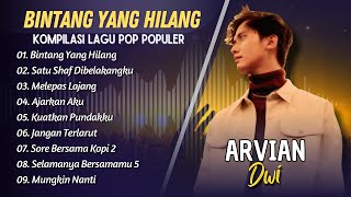 Download lagu ARVIAN DWI - BINTANG YANG HILANG - SATU SHAF DIBELAKANGKU || LAGU POP TERPOPULER 2025 mp3