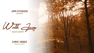 Jeuel - Walk Away (Official Lyric Video)