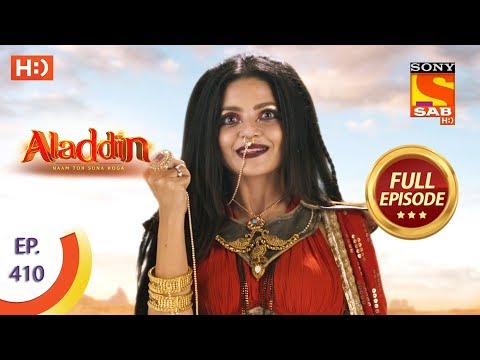 Aladdin - Ep 410 - Full Episode - 11th March 2020