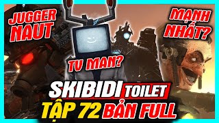 Phân Tích Skibidi Toilet 72 Bản Full: TV Man Nhà Khoa Học Xuất Hiện | meGAME