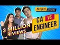 When CA Met Engineer ft. Gagan Arora | Alright