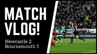 Match vlog | Newcastle 2-1 Bournemouth