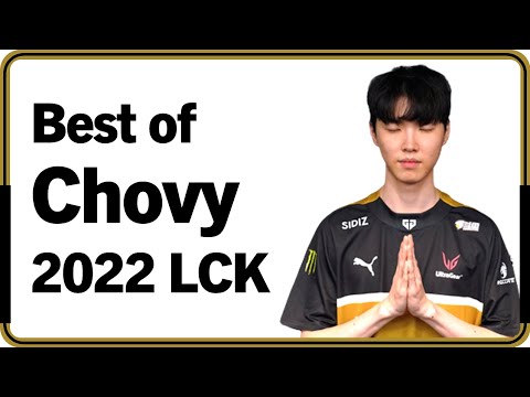 Best of Chovy 2022 LCK Montage｜2022 쵸비 LCK 매드무비