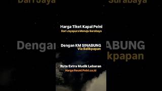 Download lagu Harga Tiket Kapal Pelni Dari Jayapura Menuju Surabaya Via Balikpapan dengan KM SINABUNG. mp3