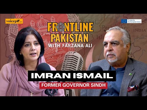 Frontline Pakistan | Ft. Imran Ismail | Episode 57 | Voicepk.net Podcast