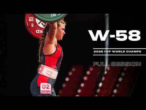 Women's -58kg 2025 World Weightlifting Championships | Full Session