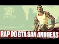 Rap do GTA San Andreas 