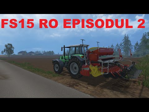Farming Simulator 15 RO E2 - O Noua zi la Ferma
