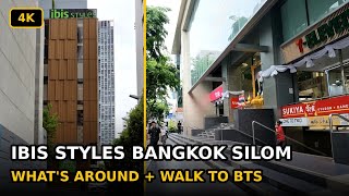 ibis Styles Bangkok Silom - Area Walk + Walk to Sala Daeng BTS | Thailand (4K)
