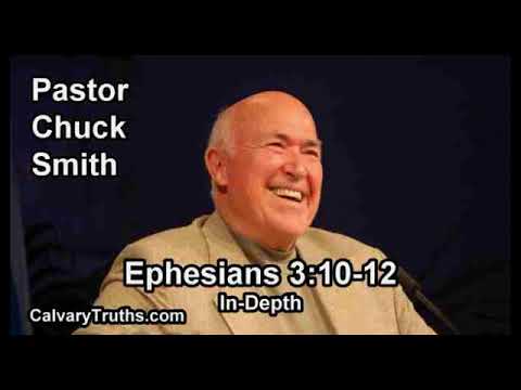 Ephesians 3:10-12 - In Depth - Pastor Chuck Smith - Bible Studies