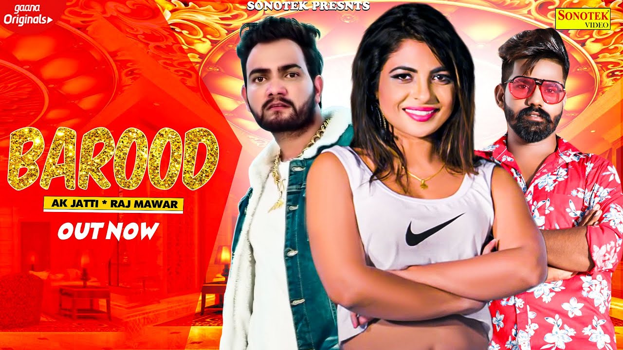 Barood Lyrics | Sonotek Music | Raj Mawar, Ak Jatti