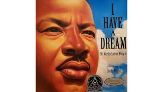 I HAVE A DREAM Read Aloud - Dr. Martin Luther King, Jr. (MLK)