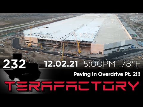 Tesla Terafactory Texas Update #232 in 4K: Paving In Overdrive Pt2 12/02/21 (5:00pm | 78°F)