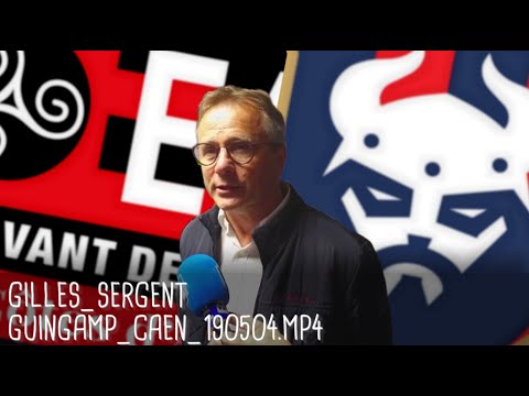 GILLES SERGENT RÉAGIT APRÈS GUINGAMP - CAEN (0-0) / Ligue 1 - 4 mai 2018