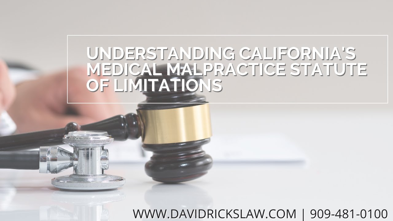 Understanding California's Medical Malpractice Statue of Lim