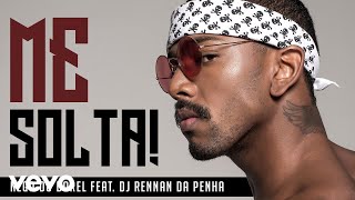 Nego do Borel - Me Solta (Pseudo Video) ft. DJ Rennan da Penha