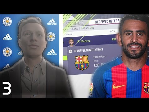 SELLING MAHREZ TO BARCELONA😱 - FIFA 18 Cinematic Manager Mode #3