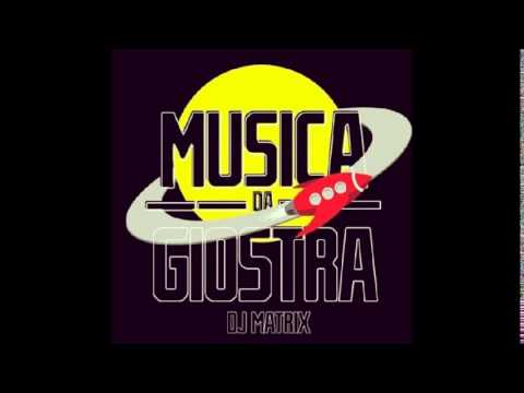 FENOMENA RAGAZZA DEL DJ - Dj Matrix feat Luca menti (jack Mazzoni &Geo Da Silva Rmx)